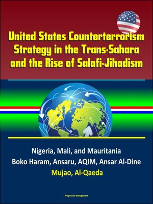 cover image of United States Counterterrorism Strategy in the Trans-Sahara and the Rise of Salafi-Jihadism in the Sahel